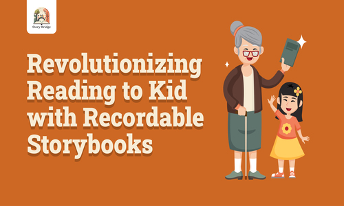Revolutionizing Reading to Kids with Recordable Storybooks